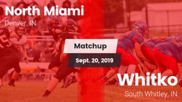 Matchup: North Miami vs. Whitko  2019