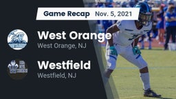 Recap: West Orange  vs. Westfield  2021