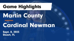 Martin County  vs Cardinal Newman   Game Highlights - Sept. 8, 2023