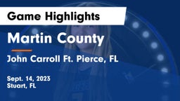 Martin County  vs John Carroll  Ft. Pierce, FL Game Highlights - Sept. 14, 2023