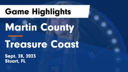 Martin County  vs Treasure Coast  Game Highlights - Sept. 28, 2023