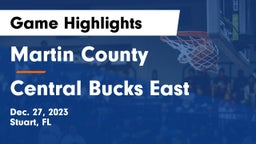 Martin County  vs Central Bucks East  Game Highlights - Dec. 27, 2023