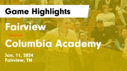 Fairview  vs Columbia Academy  Game Highlights - Jan. 11, 2024