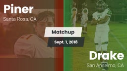 Matchup: Piner   vs. Drake  2018