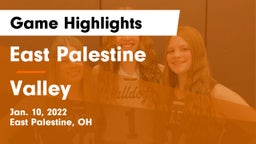 East Palestine  vs Valley  Game Highlights - Jan. 10, 2022