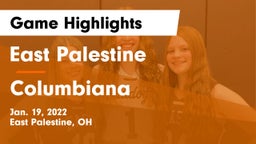 East Palestine  vs Columbiana Game Highlights - Jan. 19, 2022