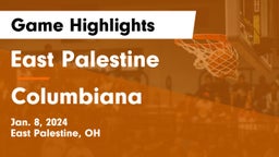 East Palestine  vs Columbiana  Game Highlights - Jan. 8, 2024