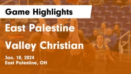 East Palestine  vs Valley Christian  Game Highlights - Jan. 18, 2024