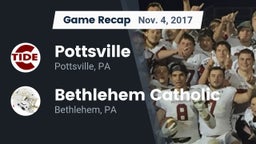 Recap: Pottsville  vs. Bethlehem Catholic  2017
