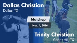Matchup: Dallas Christian vs. Trinity Christian  2016