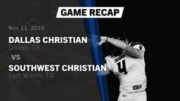 Recap: Dallas Christian  vs. Southwest Christian  2016