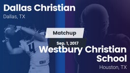 Matchup: Dallas Christian vs. Westbury Christian School 2016