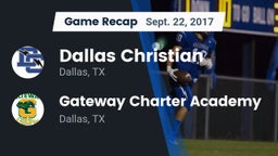 Recap: Dallas Christian  vs. Gateway Charter Academy  2017
