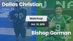 Matchup: Dallas Christian vs. Bishop Gorman  2018