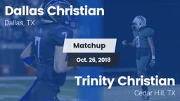 Matchup: Dallas Christian vs. Trinity Christian  2018