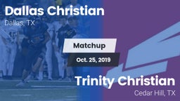 Matchup: Dallas Christian vs. Trinity Christian  2019