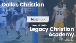 Matchup: Dallas Christian vs. Legacy Christian Academy  2020