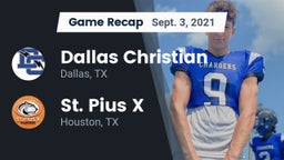 Recap: Dallas Christian  vs. St. Pius X  2021