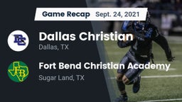 Recap: Dallas Christian  vs. Fort Bend Christian Academy 2021