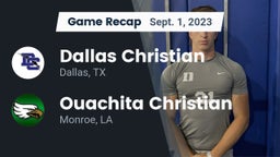 Recap: Dallas Christian  vs. Ouachita Christian  2023