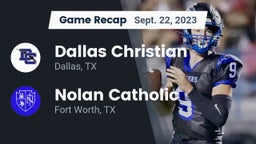 Recap: Dallas Christian  vs. Nolan Catholic  2023