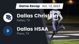Recap: Dallas Christian  vs. Dallas HSAA 2023