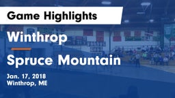 Winthrop  vs Spruce Mountain  Game Highlights - Jan. 17, 2018