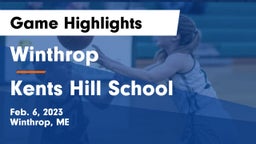 Winthrop  vs Kents Hill School Game Highlights - Feb. 6, 2023