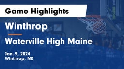 Winthrop  vs Waterville High Maine Game Highlights - Jan. 9, 2024