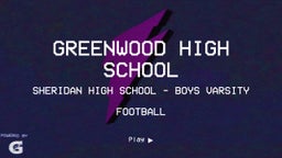 Sheridan football highlights Greenwood High School