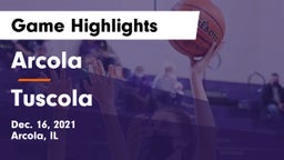 Arcola  vs Tuscola  Game Highlights - Dec. 16, 2021