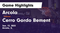 Arcola  vs Cerro Gordo Bement  Game Highlights - Jan. 12, 2023