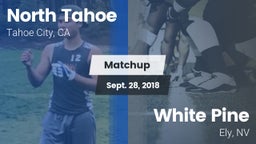 Matchup: North Tahoe vs. White Pine  2018