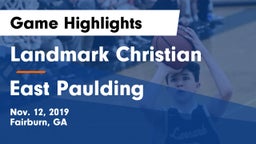 Landmark Christian  vs East Paulding  Game Highlights - Nov. 12, 2019