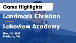 Landmark Christian  vs Lakeview Academy  Game Highlights - Nov. 14, 2019