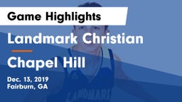 Landmark Christian  vs Chapel Hill  Game Highlights - Dec. 13, 2019