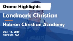 Landmark Christian  vs Hebron Christian Academy  Game Highlights - Dec. 14, 2019