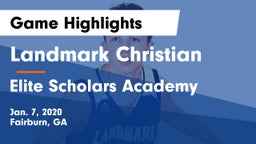 Landmark Christian  vs Elite Scholars Academy  Game Highlights - Jan. 7, 2020