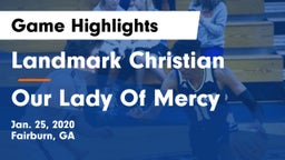 Landmark Christian  vs Our Lady Of Mercy Game Highlights - Jan. 25, 2020