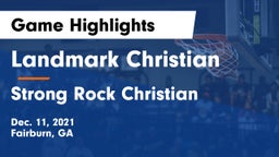 Landmark Christian  vs Strong Rock Christian  Game Highlights - Dec. 11, 2021
