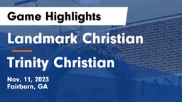 Landmark Christian  vs Trinity Christian  Game Highlights - Nov. 11, 2023