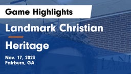Landmark Christian  vs Heritage  Game Highlights - Nov. 17, 2023