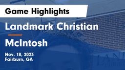 Landmark Christian  vs McIntosh  Game Highlights - Nov. 18, 2023