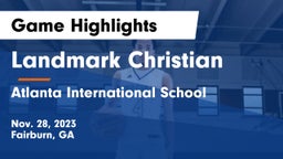 Landmark Christian  vs Atlanta International School Game Highlights - Nov. 28, 2023