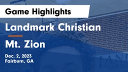 Landmark Christian  vs Mt. Zion  Game Highlights - Dec. 2, 2023