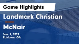 Landmark Christian  vs McNair  Game Highlights - Jan. 9, 2024