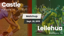 Matchup: Castle vs. Leilehua  2019