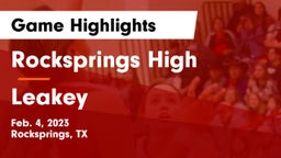 Rocksprings High vs Leakey  Game Highlights - Feb. 4, 2023