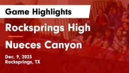 Rocksprings High vs Nueces Canyon  Game Highlights - Dec. 9, 2023