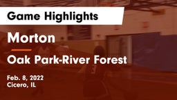 Morton  vs Oak Park-River Forest  Game Highlights - Feb. 8, 2022